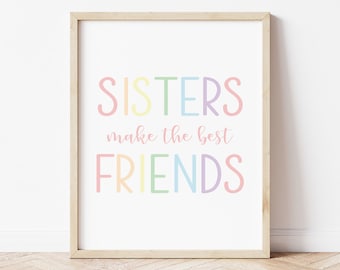 Pastel Sisters Make The Best Friends Printable Wall Art, Pastel Rainbow Girly Prints, Kids Playroom Sign, Little Girls Room Digital Download