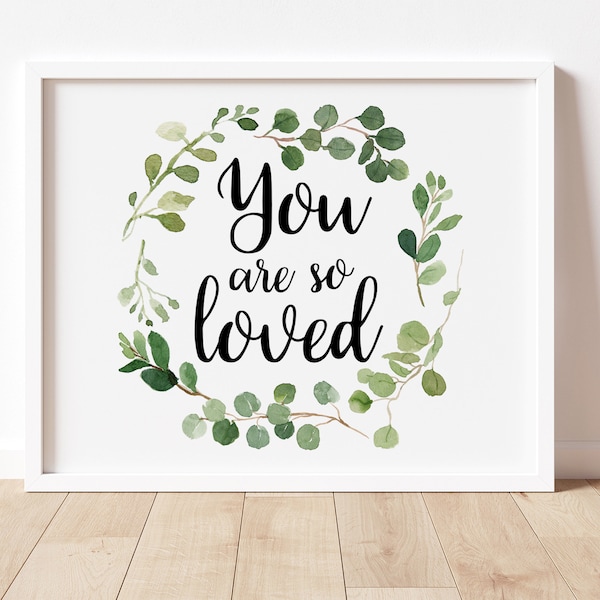 Horizontal You are so Loved Nursery Print, Digital Boho Greenery Wreath Printable Wall Art, Watercolor Botanical Print, Nature Nursery Decor