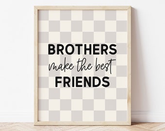 Brothers Make The Best Friends Printable Wall Art, Greige Retro Checkered Poster, Toddler Boys Shared Room Ideas, Kids Trendy Sibling Quote