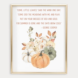 Come Little Leaves Fall Quote Print, Printable Wall Art, Watercolor Floral Autumn Bouquet Quote Print, Fall Home Decor, Digital Download image 7