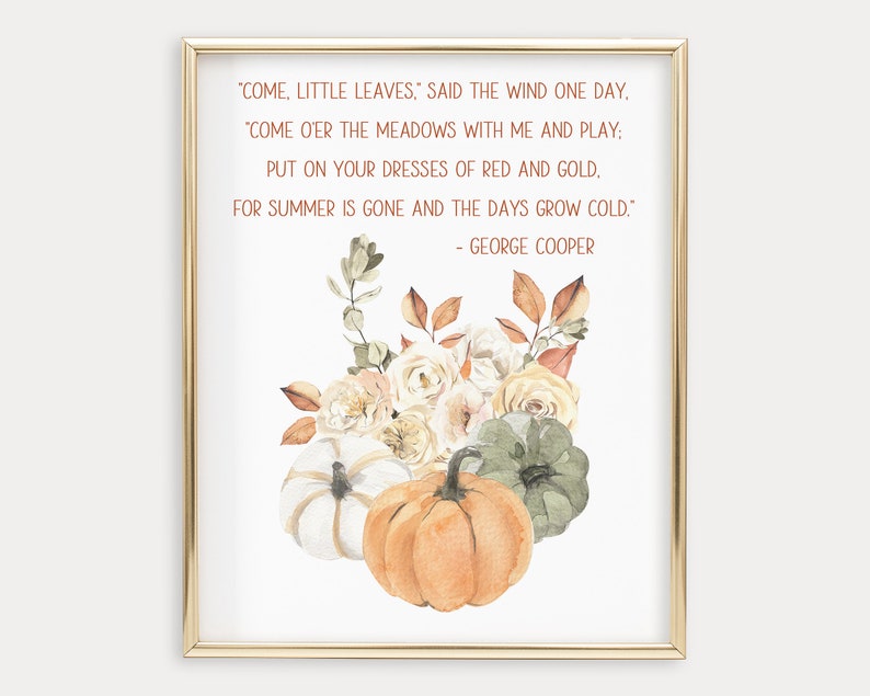 Come Little Leaves Fall Quote Print, Printable Wall Art, Watercolor Floral Autumn Bouquet Quote Print, Fall Home Decor, Digital Download image 7