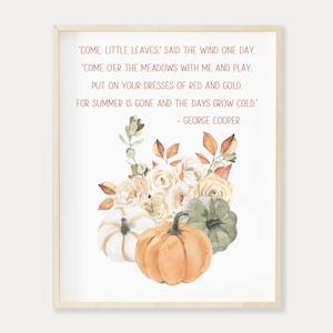 Come Little Leaves Fall Quote Print, Printable Wall Art, Watercolor Floral Autumn Bouquet Quote Print, Fall Home Decor, Digital Download image 6