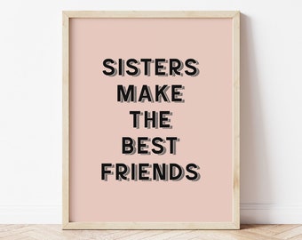 Sisters Make The Best Friends Printable Wall Art, Blush Retro Sister Poster, Toddler Girls Shared Room Ideas, Girly Playroom Sibling Quote