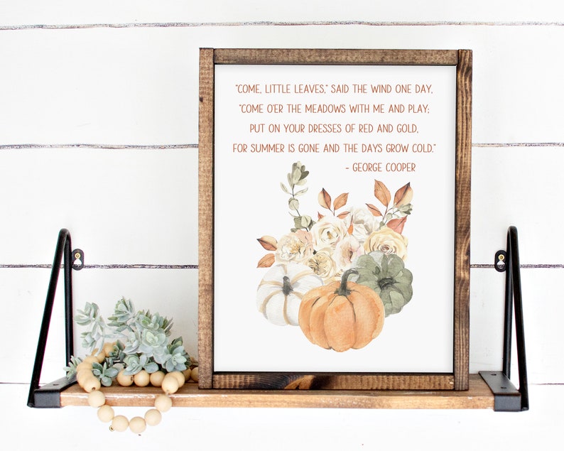 Come Little Leaves Fall Quote Print, Printable Wall Art, Watercolor Floral Autumn Bouquet Quote Print, Fall Home Decor, Digital Download image 3