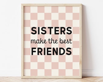 Sisters Make The Best Friends Printable Wall Art, Blush Retro Checkered Poster, Toddler Girls Shared Room Ideas, Kids Trendy Sibling Quote