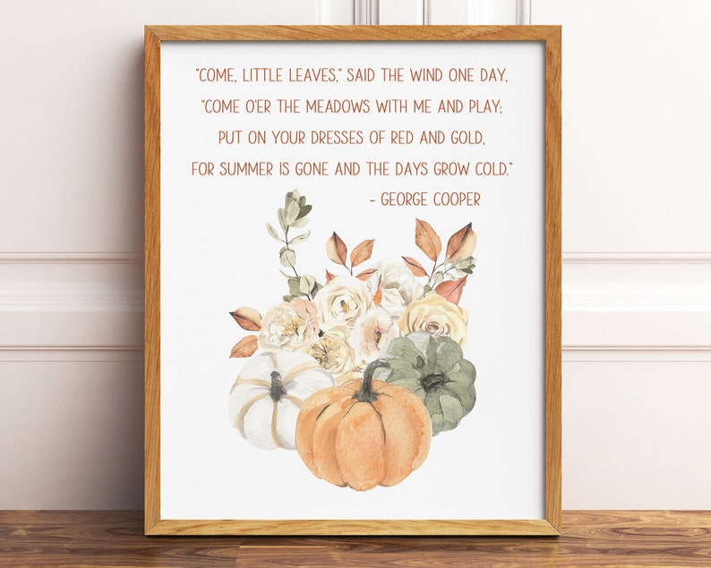 Come Little Leaves Fall Quote Print, Printable Wall Art, Watercolor Floral Autumn Bouquet Quote Print, Fall Home Decor, Digital Download image 8