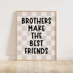 Los hermanos son los mejores amigos, póster de cuadros retro en gris greige, ideas para habitaciones compartidas para niños pequeños, cita de moda para hermanos para niños