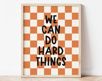 We Can Do Hard Things Printable Wall Art, Growth Mindset Classroom Decor, Orange Retro Checkered Decor, Trendy Kids Positive Affirmation Art