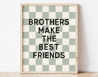 Brothers Make The Best Friends Printable Wall Art, Sage Retro Checkered Poster, Toddler Boys Shared Room Ideas, Kids Trendy Sibling Quote