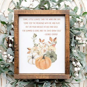 Come Little Leaves Fall Quote Print, Printable Wall Art, Watercolor Floral Autumn Bouquet Quote Print, Fall Home Decor, Digital Download image 4