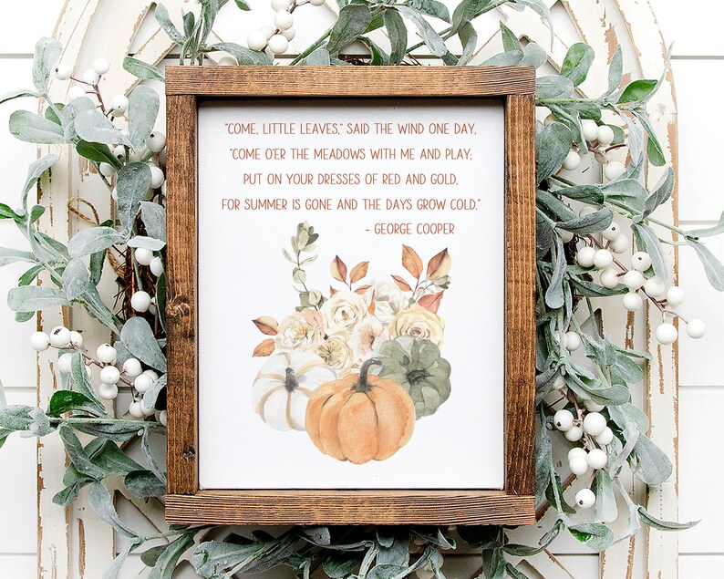 Come Little Leaves Fall Quote Print, Printable Wall Art, Watercolor Floral Autumn Bouquet Quote Print, Fall Home Decor, Digital Download image 4