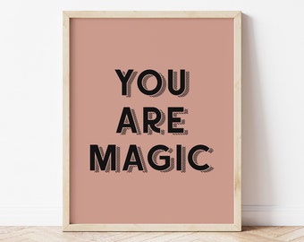 You Are Magic Printable Wall Art, Dusty Rose Boho Nursery Decor, Girl Tween Room Decor, Kids Trendy Wall Art, Pink Girly Wall Decor Download