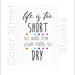 Color Street Quote Life is Too to Wait for your Nails your to Dry, PNG and JPEG,  for printing/sublimation -Instant Digital Design Download 