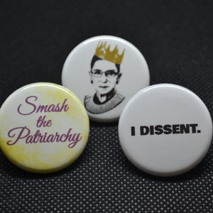 i dissent pin, smash the patriarchy pin, RBG pin, RBG button, i dissent buttons, feminist pin, vote for women, women&#39;s rights, pro women