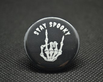 Stay Spooky Button: Halloween Pin with Skull Hand