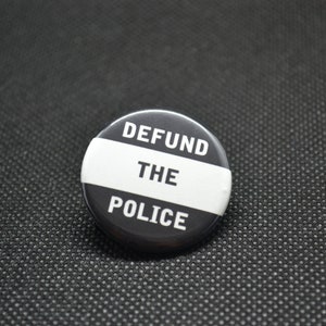 defund the police button, defund the police pin, blm, black lives matter, black life matter, support black lives, resist buttons, activist