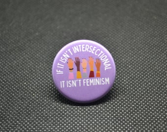 Intersectional Feminism Pinback Button: Inclusive Feminist Design (1.25")
