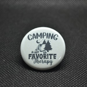 camping is my favorite therapy, outdoor button, camping buttons, nature therapy button, mountain pin, nature pin, camping pin, hiking button