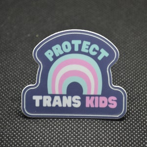 protect trans kids, protect trans kids sticker, trans rights are human rights, trans pride, lgbtq sticker, pride sticker, trans sticker