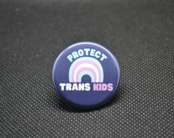 Protect Trans Kids Pinback Button: LGBTQ Pride Ally
