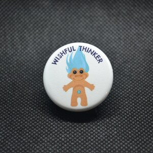 90s troll button, wishing troll button, troll doll button, wishful thinker button, positivity button, troll pin, troll patch, pride button