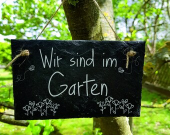 Bin im Garten Schild Schieferschild Schiefertafel Lasergravur ST 33