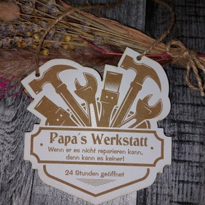 Papas Werkstatt Wenn er es nicht reparieren kann, dann kann es keiner Holzschild Schild weiß Geschenk Vatertag Papa personalisiert Bild 2