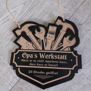 Opas Papa Werkstatt Wenn er es nicht reparieren kann, dann kann es keiner Holzschild Schild Geschenk Vatertag Papa personalisiert