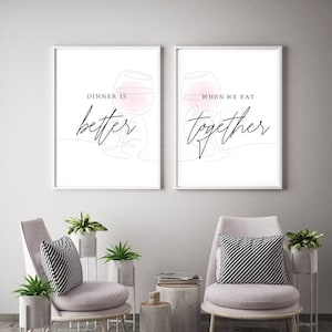 Dinner is better when we eat together, Dining room decor, Dining room sign,  Kitchen wall decor, Kitchen quotes, Set of 2 Prints