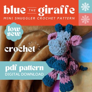 May include: A crocheted giraffe toy in shades of pink, blue, and gray. The giraffe has a textured appearance and is labeled as a "mini snuggle crochet pattern" with the text "blue the giraffe". The image also includes the text "pdf pattern digital download".