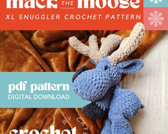 XL Moose Snuggler Crochet Pattern: Chenille Woodland Lovey (PDF Pattern)