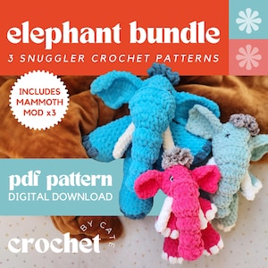 May include: A crochet pattern bundle featuring three plush elephant amigurumi toys in blue, pink, and light blue. The pattern includes a mammoth modification. The text on the image reads "elephant bundle", "3 snuggler crochet patterns", "includes mammoth mod x3", "pdf pattern", "digital download", and "crochet".