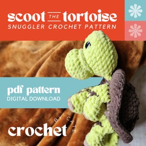 Scoot the Tortoise Snuggler Crochet Pattern | Câlin | Tortue | Tortue Lovey | Peluche Zoo | Motif Lovey | Modèle intermédiaire