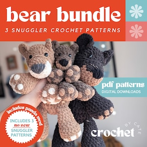 May include: A collection of three crocheted bear snugglers in shades of brown and black. The image includes text that reads "bear bundle" and "3 snuggle crochet patterns". The bears have white and brown paws and noses. The image also includes the text "pdf patterns digital downloads".