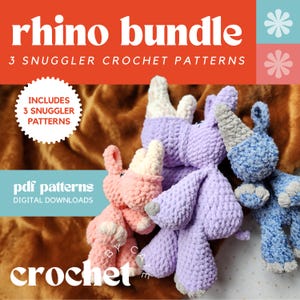 May include: A collection of three crocheted rhino plushies in pink, purple, and blue. The image includes text that reads "rhino bundle" and "3 snuggle crochet patterns". The image also includes the text "pdf patterns digital downloads" and "crochet".