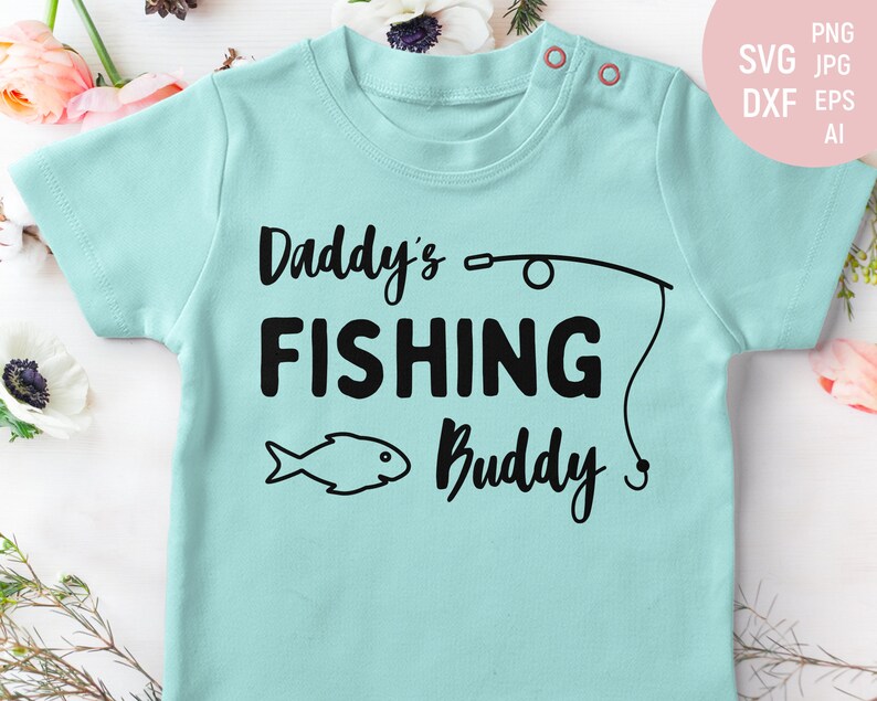 Download Daddys Fishing Buddy Svg Fishing Svg dad gift svg Toddler ...