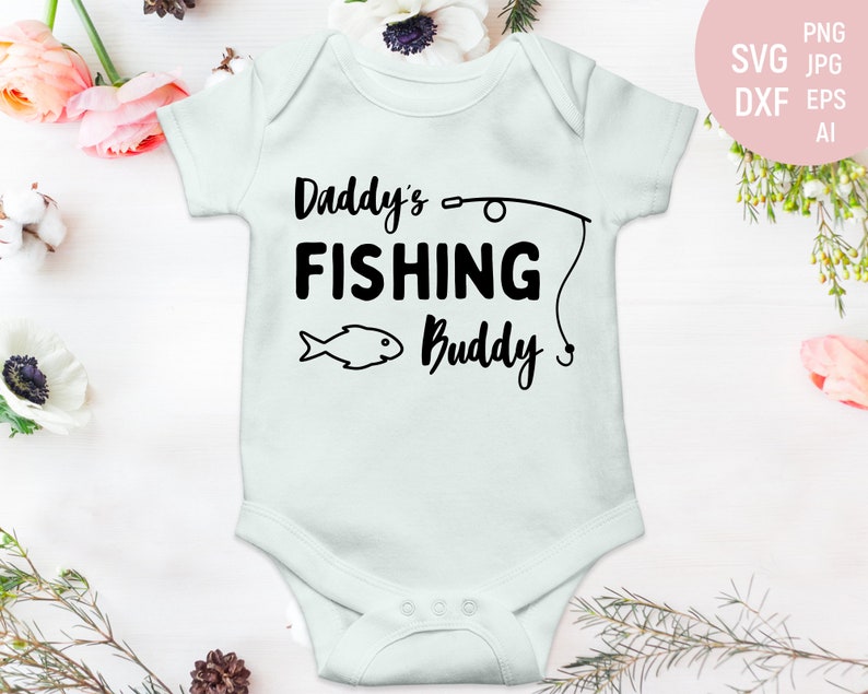 Free Free 255 Daddy&#039;s New Fishing Buddy Svg SVG PNG EPS DXF File