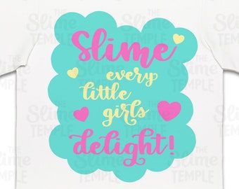 Slime SVG / Slime Every Little Girls Delight SVG / Slime Birthday / Slime Gift / Slime Party / Slime Squad / Slime Queen / Slime svg