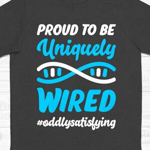 ASMR Svg / Proud to be Uniquely Wired SVG / Slime Svg / Asmr gift / Slime gift / Slime Birthday / Cutting file / Crafting file