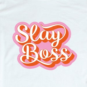 Slay Boss SVG / Premium design file / Digital download
