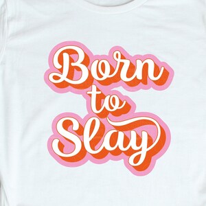 Born to Slay SVG / Premium design file / Digital download