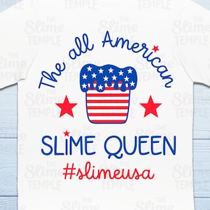 USA Slime Queen SVG / 4th July Svg / Slime Queen / Slime Birthday / USA Svg / Slime Girl / Slime Birthday / Slime Party / Slime Squad
