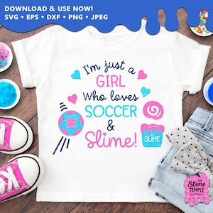 Fussball und Slime SVG, Fußball svg, Fußballspielerin, Slime svg, Mädchen Fußballspielerin, Fußballmädchen, Mädchen sport svg, Fussball Geschenk, Fußball party