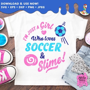 Slime Shirts For Girls Soccer Girl Gifts Slime Shirts For Girls Soccer Girl Gifts