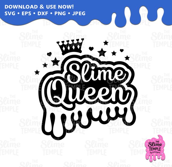 Slime Queen Svg Slime Queen T Shirt Slime Birthday Slime Etsy