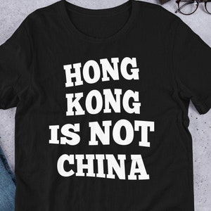 Hong Kong is not China Unisex T-shirt & Hoodie