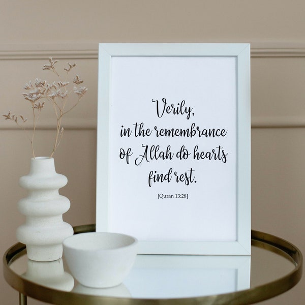 Verily in the remembrance of Allah do hearts find rest | Islamic Home Decor | Islamic Wall Art | Islamic Posters | Quran Verse 13:28
