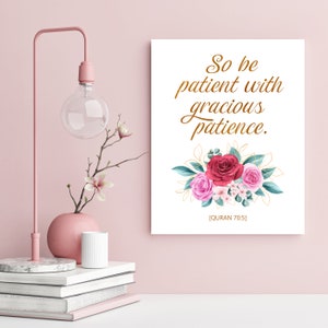 So be patient, with gracious patience | Quran Verse | Islamic Wall Art | Islamic Gifts | Muslim Art | Islamic Home Decor