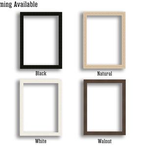 May include: Four picture frames in black, natural, white, and walnut colors are displayed against a white background. The text "Framing Available" is at the top. Each frame is empty, showcasing the different frame colors.