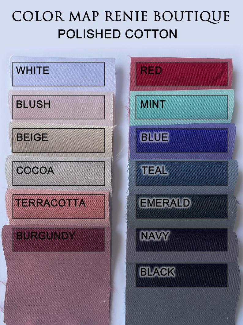 May include: Color map of polished cotton fabric swatches from Renie Boutique. Colors include white, blush, beige, cocoa, terracotta, burgundy, red, mint, blue, teal, emerald, navy, and black.
